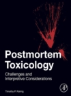 Image for Postmortem Toxicology: Challenges and Interpretive Considerations