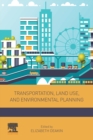 Image for Transportation, land use, and environmental planning