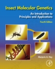 Image for Insect molecular genetics: an introduction to principles and applications