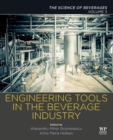 Image for Engineering tools in the beverage industryVolume 3,: The science of beverages