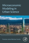 Image for Microeconomic modeling in urban science