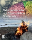 Image for Cybercartography in a reconciliation community  : engaging intersecting perspectives
