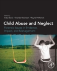 Image for Child abuse and neglect  : forensic issues in evidence, impact and management