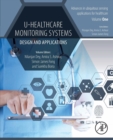 Image for U-Healthcare Monitoring Systems : Volume 1: Design and Applications