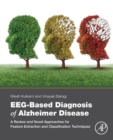 Image for EEG-based diagnosis of Alzheimer disease  : a review and novel approaches for feature extraction and classification techniques