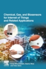 Image for Chemical, Gas, and Biosensors for Internet of Things and Related Applications