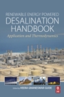 Image for Renewable energy powered desalination handbook: application and thermodynamics
