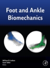 Image for Foot and Ankle Biomechanics