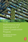Image for Performance and Improvement of Green Construction Projects