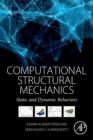 Image for Computational Structural Mechanics : Static and Dynamic Behaviors