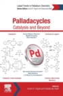 Image for Palladacycles  : catalysis and beyond
