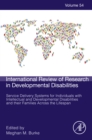 Image for Service Delivery Systems for Individuals with Intellectual and Developmental Disabilities and their Families Across the Lifespan : Volume 54