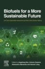 Image for Biofuels for a More Sustainable Future: Life Cycle Sustainability Assessment and Multi-Criteria Decision Making