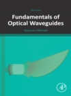 Image for Fundamentals of Optical Waveguides