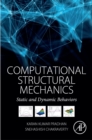 Image for Computational structural mechanics: static and dynamic behaviors.