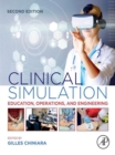 Image for Clinical simulation: education, operations and engineering