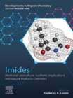 Image for Imides: medicinal, agricultural, synthetic applications and natural products chemistry