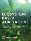 Image for Ecosystem-Based Adaptation: Approaches to Sustainable Management of Aquatic Resources