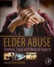Image for Elder abuse  : forensic, legal and medical aspects
