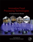 Image for Innovative food processing technologies  : a comprehensive review