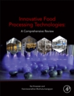 Image for Innovative Food Processing Technologies: A Comprehensive Review