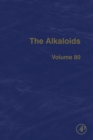 Image for The alkaloids. : Volume 80