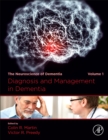 Image for Diagnosis and management in dementia  : the neuroscience of dementiaVolume 1