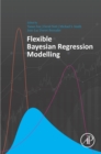 Image for Flexible Bayesian regression modelling