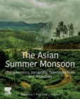 Image for The Asian summer monsoon  : characteristics, variability, teleconnections and projection