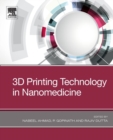 Image for 3D Printing Technology in Nanomedicine