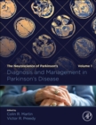 Image for Diagnosis and management in Parkinson&#39;s disease  : the neuroscience of Parkinson&#39;sVolume 1
