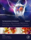 Image for Genetics, neurology, behavior, and diet in Parkinson&#39;s disease  : the neuroscience of Parkinson&#39;sVolume 2