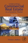 Image for Underwriting commercial real estate in a dynamic market: case studies
