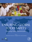 Image for Ensuring Global Food Safety: Exploring Global Harmonization