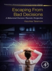 Image for Escaping from Bad Decisions: A Behavioral Decision-Theoretic Perspective