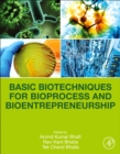 Image for Basic Biotechniques for Bioprocess and Bioentrepreneurship