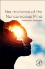 Image for Neuroscience of the nonconscious mind