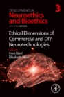 Image for Ethical dimensions of commercial and diy neurotechnologies : Volume 3