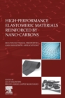 Image for High-performance elastomeric materials reinforced by nano-carbons  : multifunctional properties and industrial applications