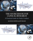 Image for The sourcebook for clinical research: a practical guide for study conduct