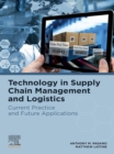 Image for Technology in Supply Chain Management and Logistics: Current Practice and Future Applications