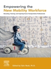 Image for Empowering the new mobility workforce: educating, training, and inspiring future transportation professionals