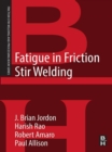 Image for Fatigue in friction stir welding