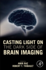 Image for Casting Light on the Dark Side of Brain Imaging