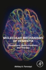 Image for Molecular mechanisms of dementia  : biomarkers, neurochemistry, and therapy