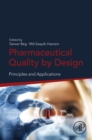 Image for Pharmaceutical Quality by Design: Principles and Applications