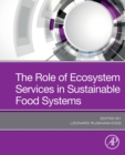 Image for The role of ecosystem services in sustainable food systems