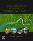 Image for Dynamic sedimentary environment of mangrove coasts