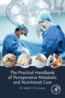 Image for The Practical Handbook of Perioperative Metabolic and Nutritional Care