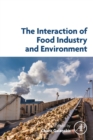 Image for The interaction of food industry and environment